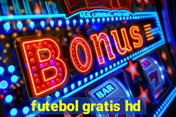 futebol gratis hd